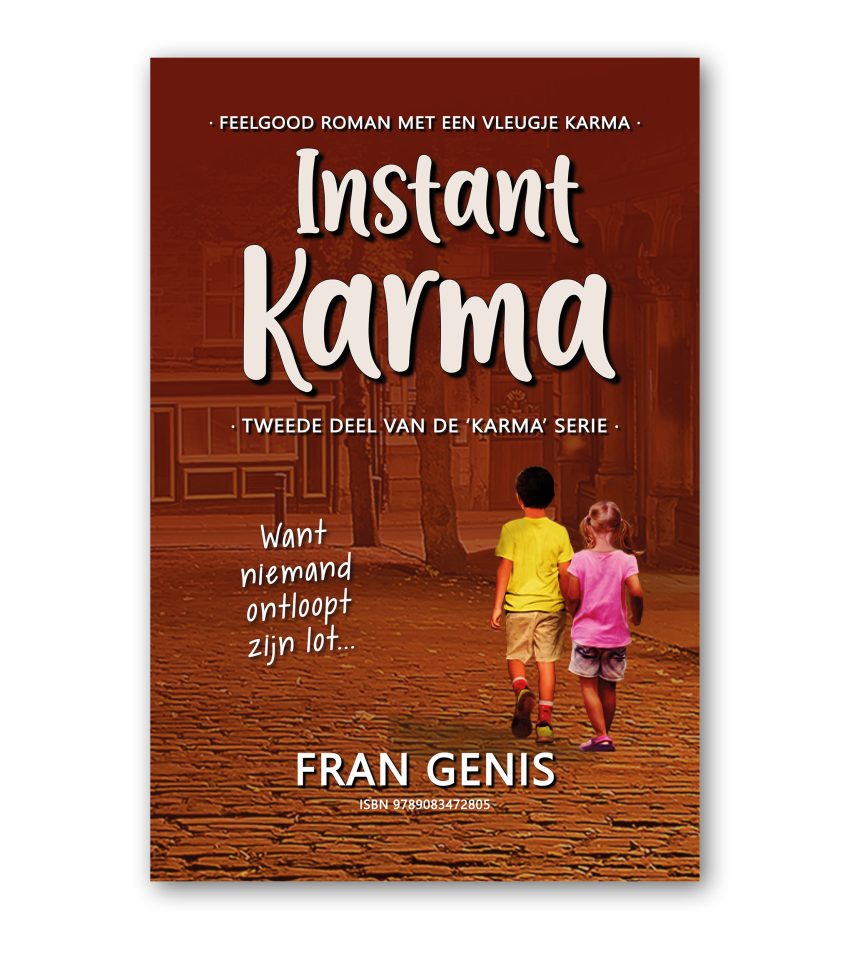 Instant Karma - de Karma serie - feelgood roman met een vleugje karma