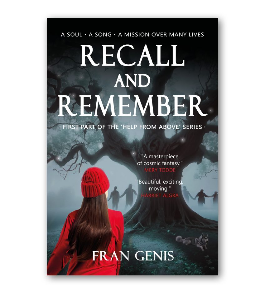 'Recall and Remember', the first part of the 'Help from Above' series, a spiritual visionary novel